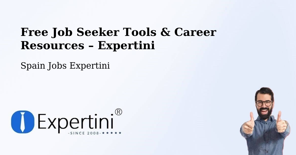 Free Job Seeker Tools & Career Resources – Hellín - Hellín, Spain Jobs Expertini