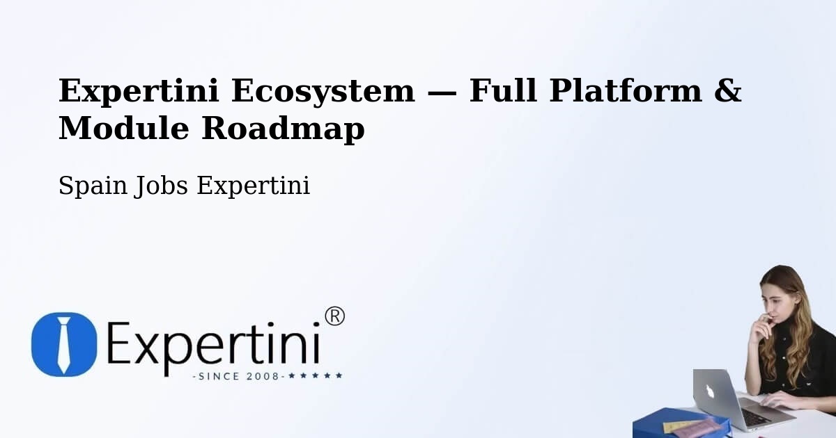 Expertini Ecosystem — Full Platform & Module Roadmap – Hellín
