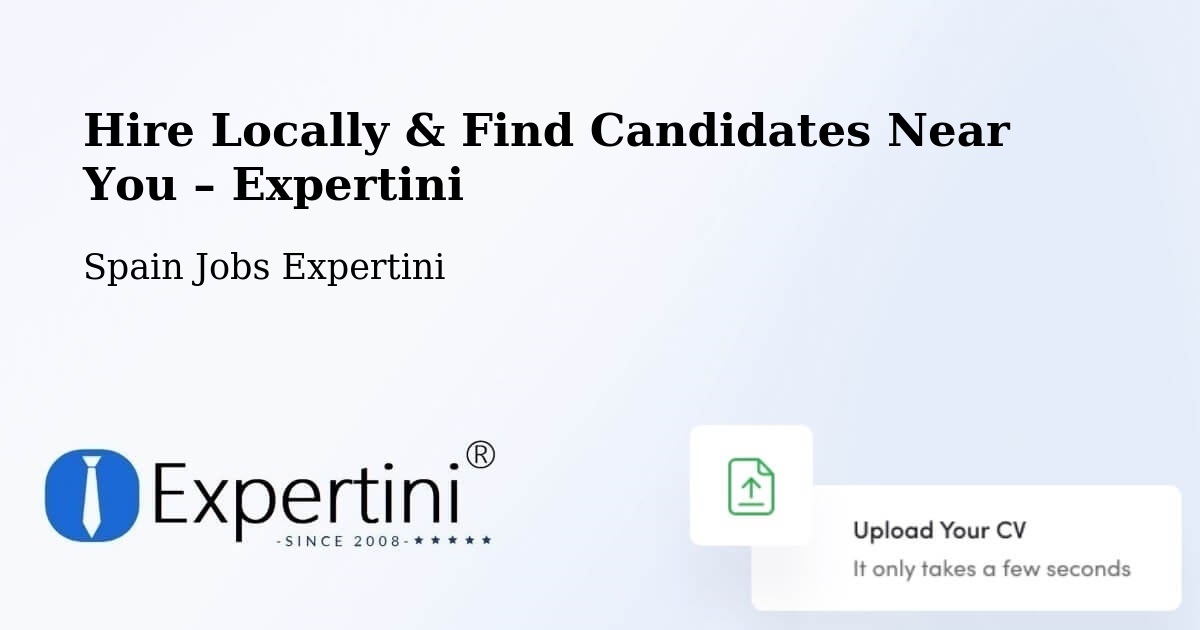 Hire Locally in Hellín – Find Qualified Candidates Near You - Hellín, Spain Jobs Expertini