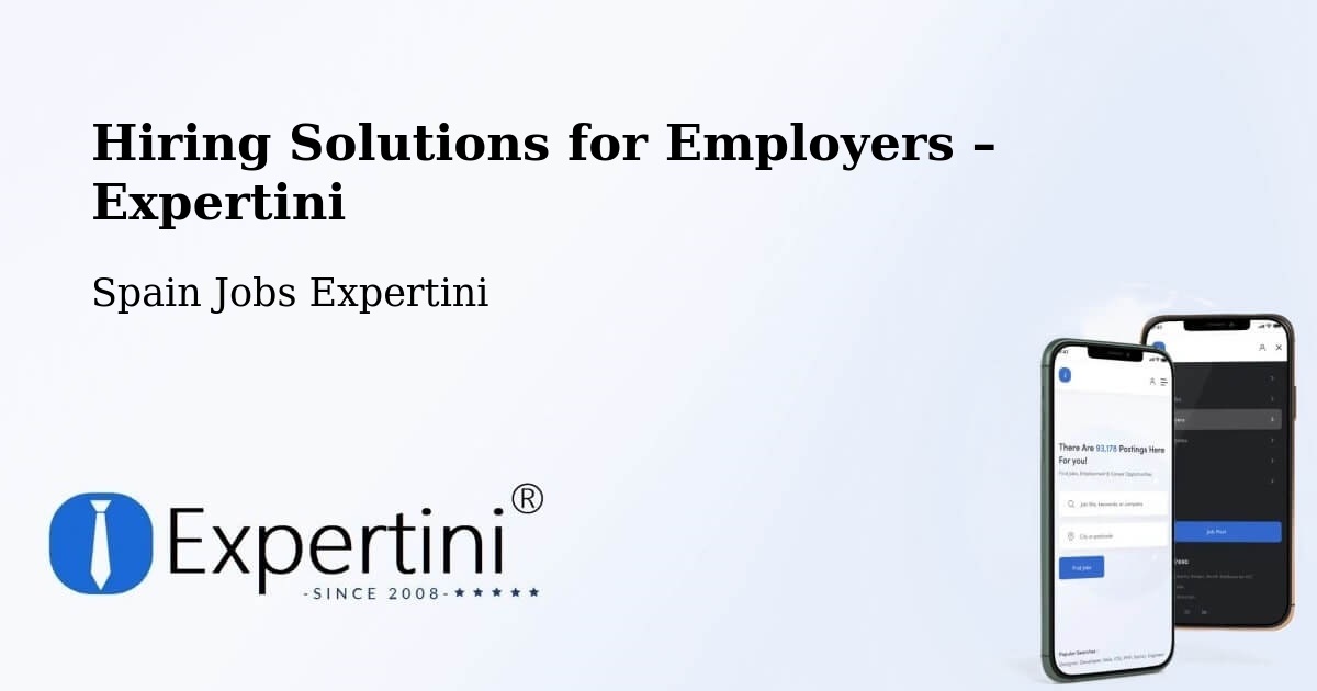 Hiring Solutions for Employers in Hellín - Hellín, Spain Jobs Expertini