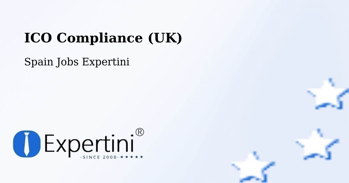 UK Data Protection & ICO Compliance – Hellín - Spain Jobs Expertini