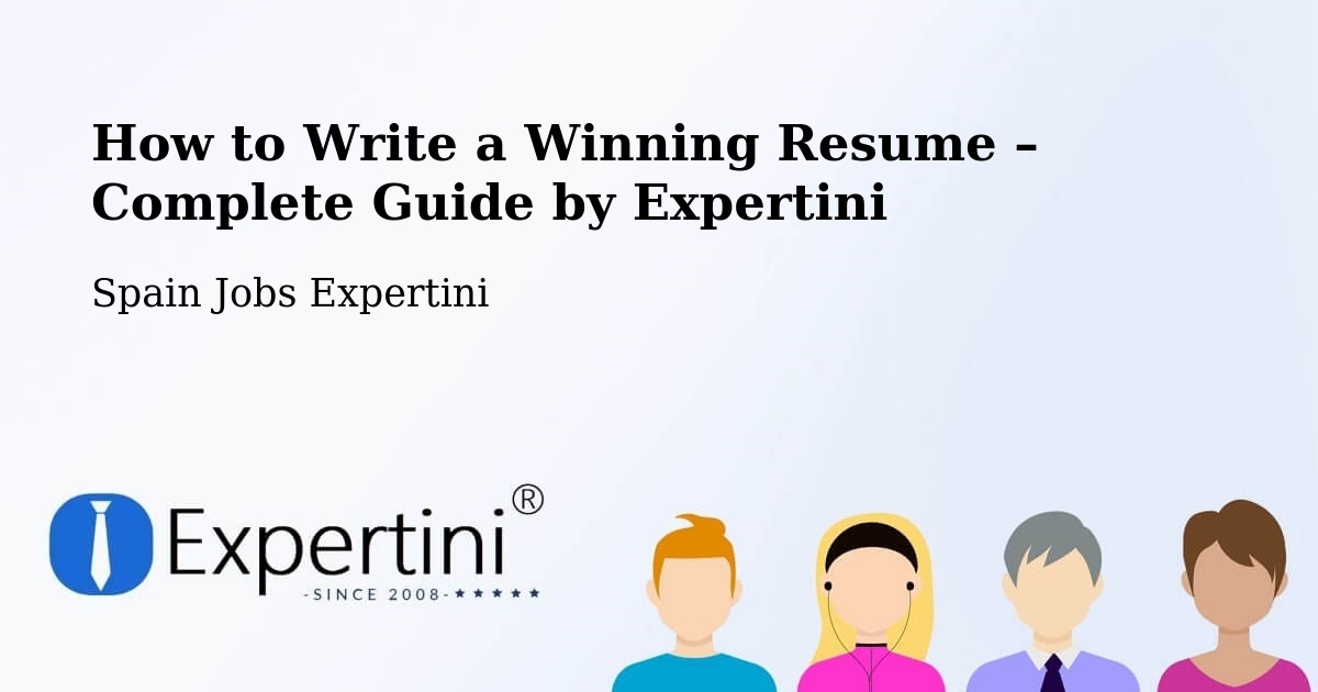 Resume Writing Guide for Job Seekers – Hellín - Hellín, Spain Jobs Expertini