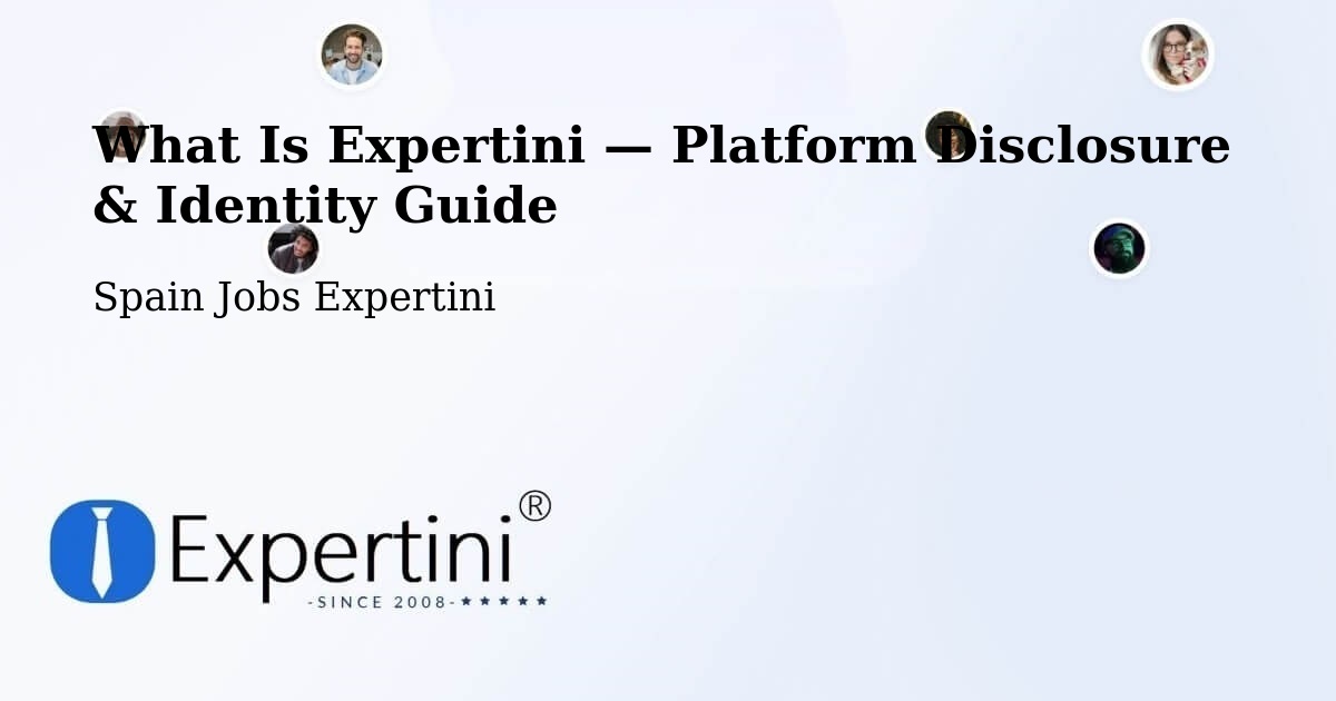 What Is Expertini — Platform Disclosure & Identity Guide – Hellín